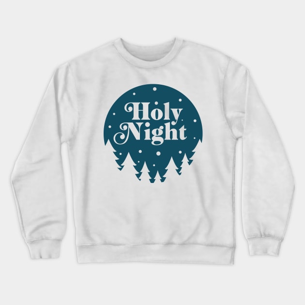 Best Gift for Merry Christmas - Holy Night X-Mas Crewneck Sweatshirt by chienthanit